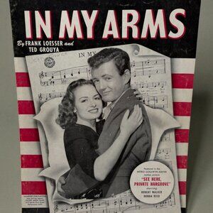 In My Arms Piano Sheet Music by Frank Loesser From See Here Private Hargrove